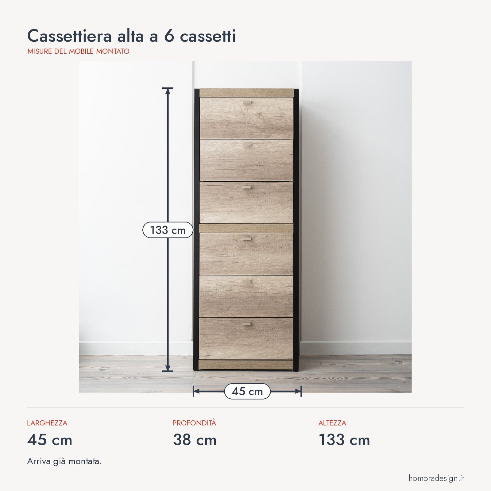 Cassettiera alta a 6 cassetti Cassettiera alta a 6 cassetti Homora Design: misure in cm